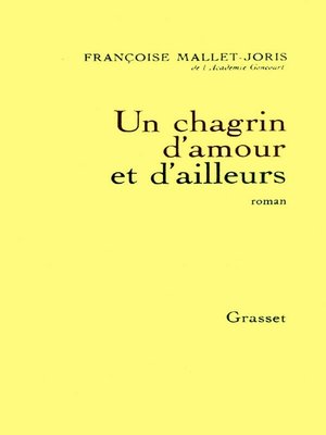 cover image of Un chagrin d'amour et d'ailleurs
